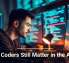 Why Coders Still Matter in the AI Era