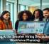 Using AI for Smarter Hiring Decisions and Workforce Planning
