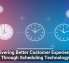 Delivering Better Customer Experiences Through Scheduling Technology